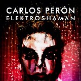 Carlos Peron - Elektroshaman