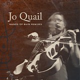 Jo Quail - Hands Of Ruin Remixes