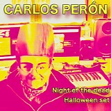 Carlos Peron - Night Of The Dead (Halloween Set)