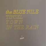 The Blue Nile - Tinseltown In The Rain