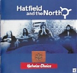 Hatfield and the North - Hatwise Choice