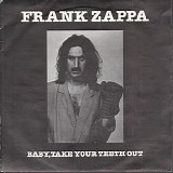 Zappa, Frank - Baby, Take Your Teeth Out
