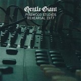 Gentle Giant - Pinewood Studios Rehearsal 1977