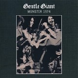 Gentle Giant - Munster 1974