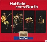 Hatfield and the North - Hattitude