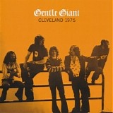 Gentle Giant - Cleveland 1975