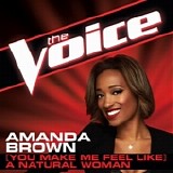 Amanda Brown - (You Make Me Feel Like) A Natural Woman (The Voice Performance)