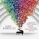 Sara Bareilles - Amidst the Chaos: Live from the Hollywood Bowl
