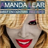 Amanda Lear - Brief Encounters:  Reloaded