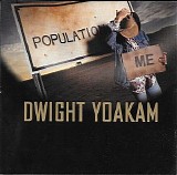 Yoakam, Dwight (Dwight Yoakam) - Population: Me