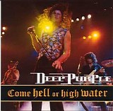 Deep Purple - Come Hell Or High Water (CD '94)