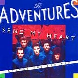 The Adventures - Send My Heart (Across The Sea)