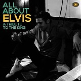 Various artists - All About Elvis: A Tribute to the King