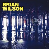 Brian Wilson - No Pier Pressure (Deluxe Edition)