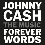 Various artists - Johnny Cash: Forever Words (Expanded Edition)