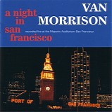 Van Morrison - A Night In San Francisco (Remastered  & Expanded)