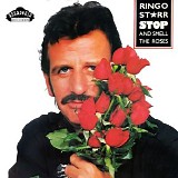 Ringo Starr - Stop and Smell the Roses