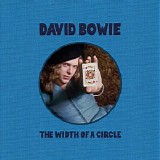 David Bowie - The Width Of A Circle