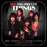 Various artists - Oh! You Pretty Things: Glam Queens And Street Urchins 1970-76