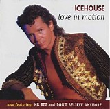 Icehouse - Love In Motion
