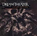 Dream Theater - Caught In A Web
