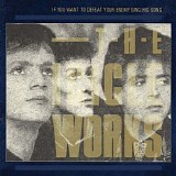 The Icicle Works - If You Want to Defeat Your Enemy Sing His Song