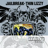 Thin Lizzy - Jailbreak (Deluxe Edition)