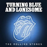 The Rolling Stones - Turning Blue & Lonesome