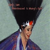 Janis Ian - Unreleased 1: Mary's Eyes