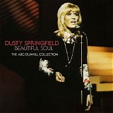 Dusty Springfield - Beautiful Soul: The ABC/Dunhill Years