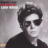 Lou Reed - Perfect Day: The Best Of Lou Reed
