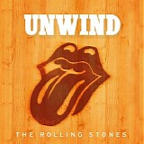The Rolling Stones - Unwind