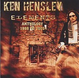 Ken Hensley - Elements: Anthology 1968-2005