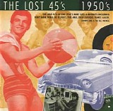 Various artists - The Lost 45's 1950's