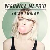 Veronica Maggio - Satan i gatan