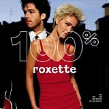 Roxette - 100% Roxette