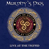 Murphy's Pigs - Live at the Triffid