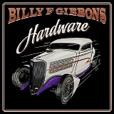 Billy Gibbons And The BFG's - Hardware