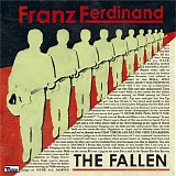 Franz Ferdinand - The Fallen/L. Wells