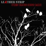 Leaether Strip - When Blood Runs Dark