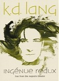 k.d. lang - IngÃ©nue Redux (Live From Majestic Theatre)