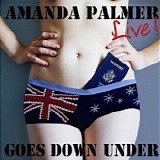 Amanda Palmer - Amanda Palmer Goes Down Under Live !