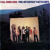 Paul Butterfield's Better Days - It All Comes Back