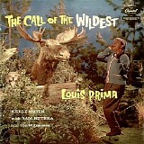 Louis Prima - The Call Of The Wildest