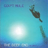 Gov't Mule - The Deep End V.1