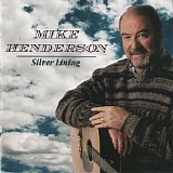 Mike Henderson - Silver Lining
