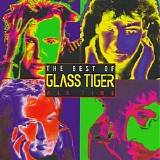 Glass Tiger - Air Time: The Best Of The Best