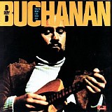 Roy Buchanan - Thatâ€™s What I Am Here For