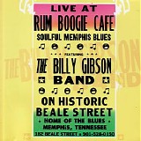 The Billy Gibson Band - Live At Rum Boogie Cafe