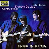 Tab Benoit, Debbie Davies, Kenny Neal - Homesick For The Road